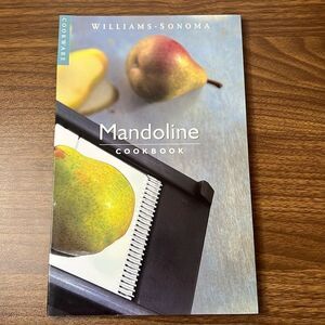 Williams-Sonoma Cookware Collection Cookbook ~ Mandolin